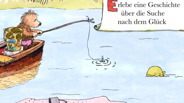 Screenshot: Gezeichnete Szene, in der der kleine Bär aus einem Boot heraus fischt. Neben ihm steht ein Eimer mit Fischen. Rechts oben steht "Erlebe eine Geschichte über die Suche nach dem Glück"